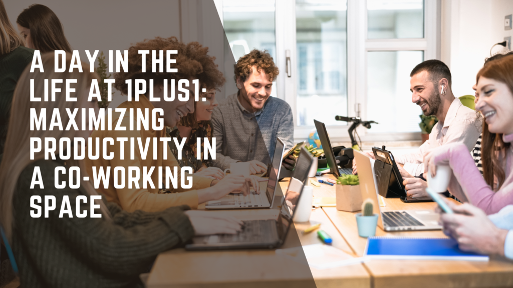 Morning Rituals: Kicking Off the Day 1plus1 co-working spaces